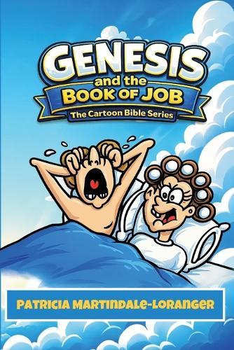 Genesis and the Book of Job: The Cartoon Bible Series
