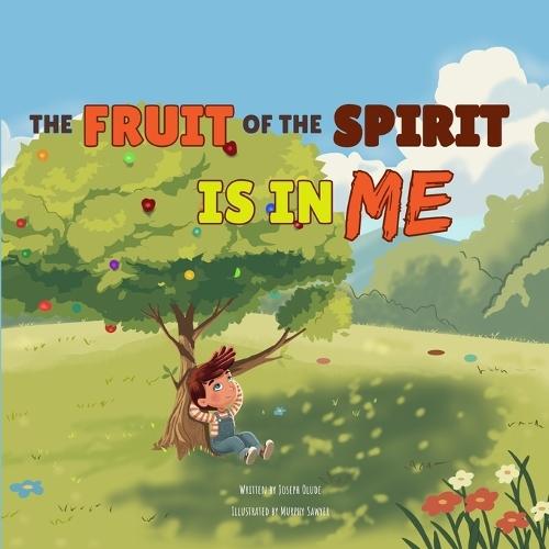 The Fruit of the Spirit Is in Me