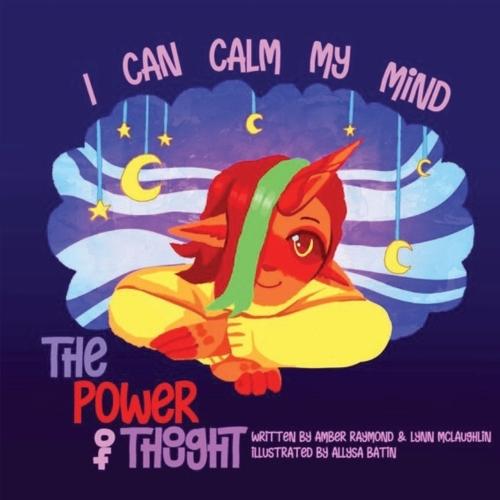 I Can Calm My Mind: Strategies for Kids' Well-Being