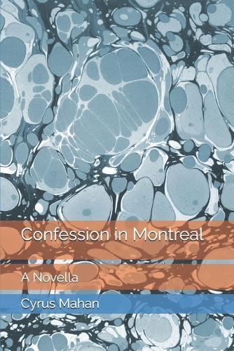 Confession in Montreal: A Novella