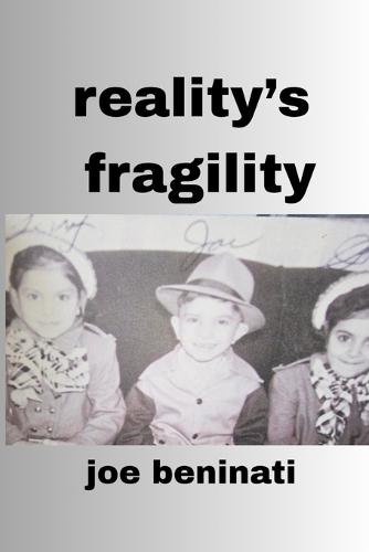 Reality's Fragility