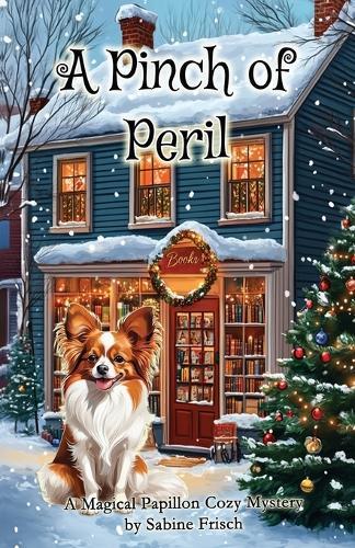 A Pinch of Peril: A Magical Papillon Cozy Mystery (Magical Papillon Mysteries)