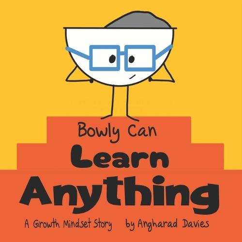 Bowly Can Learn Anything: A Growth Mindset Story