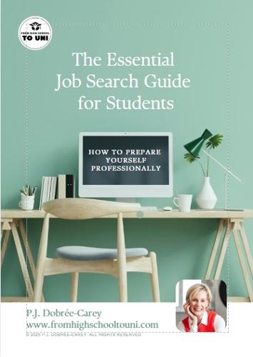 The Essential Job Search Guide for Students: How to Prepare Yourself Professionally