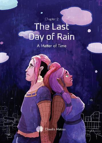 The Last Day of Rain - Chapter 2: A Matter of Time