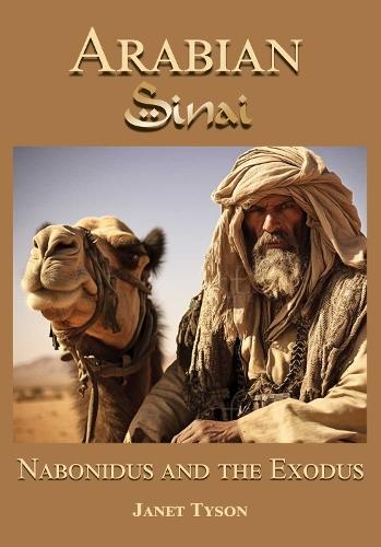Arabian Sinai: Nabonidus and the Exodus