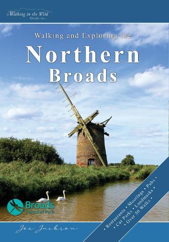 Walking and Exploring the Northern Broads