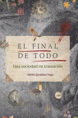 El final de todo: Una sociedad en transición