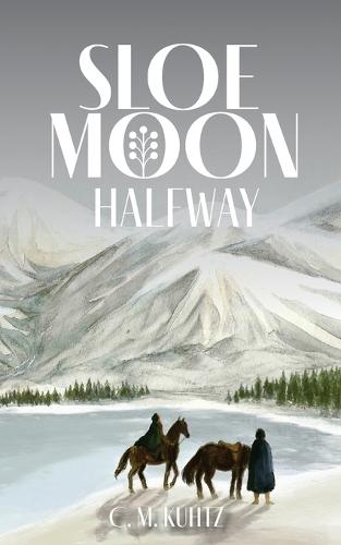 Sloe Moon: Halfway