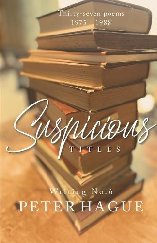 Suspicious Titles: Thirty-seven poems