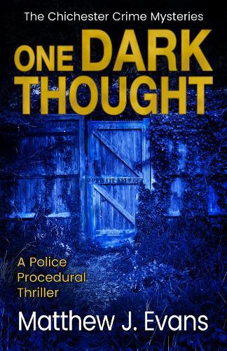 One Dark Thought: A Police Procedural Thriller