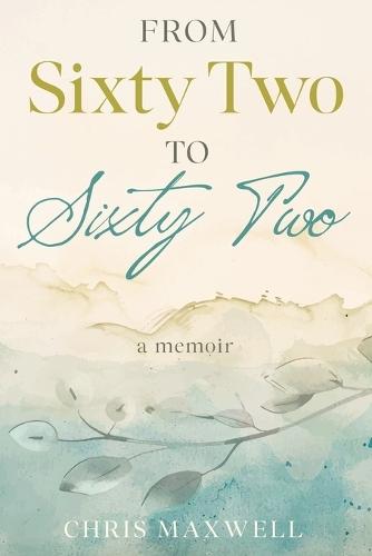 From Sixty Two to Sixty Two