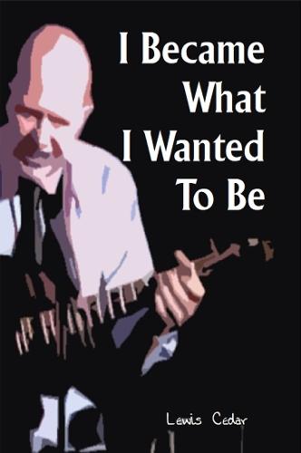 I I Became What I Wanted To Be