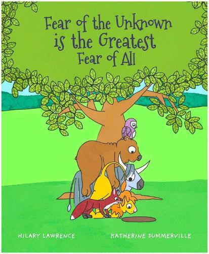 Fear of The Unknown is The Greatest Fear of All: After Lion finds a scary hole behind a tree, he overcomes anxiety with courage and friendship