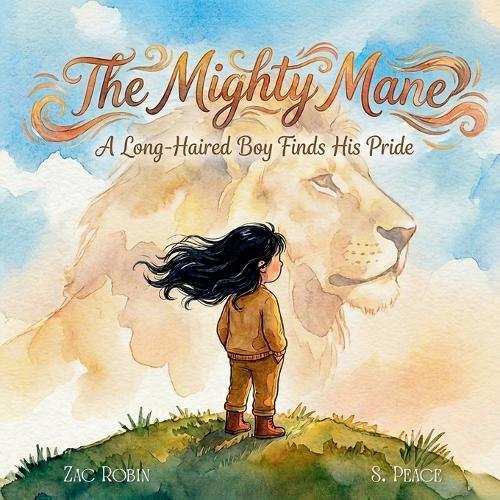 The Mighty Mane: A Long Haired Boy Finds His Pride