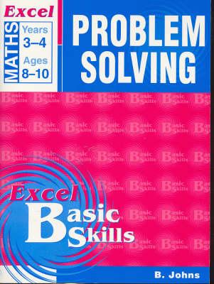 Excel Problem Solving: Excel Maths, Years 3-4, Ages 8-10 (Excel Basic Skills)