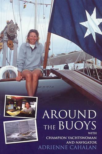 Around The Buoys: Champion Yachtswoman And Navigator