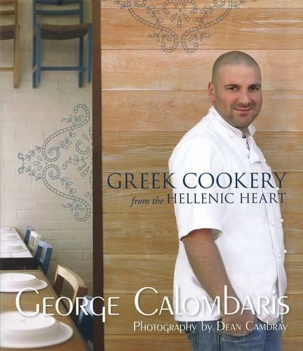 Greek Cookery: From the Hellenic Heart
