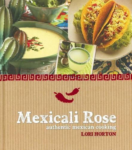 Mexicali Rose: Authentic Mexican Cooking
