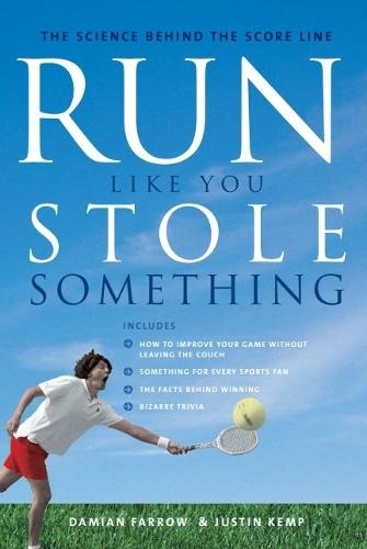 Run Like You Stole Something: The science behind the score line