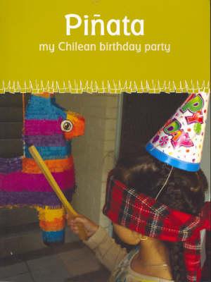 Pianata: My Chilean Birthday Party