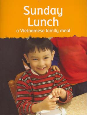 Sunday Lunch: A Vietnamese Family Meal