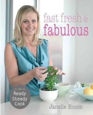Fast, Fresh & Fabulous
