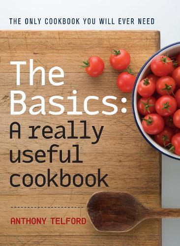 The Basics: A really useful cookbook
