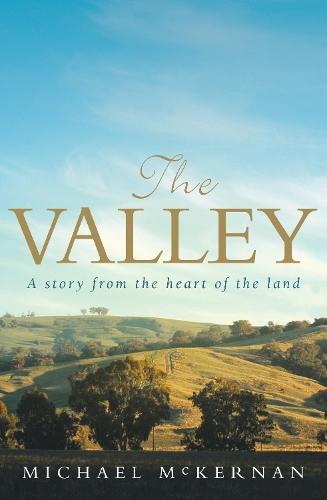 The Valley: A story from the heart of the land