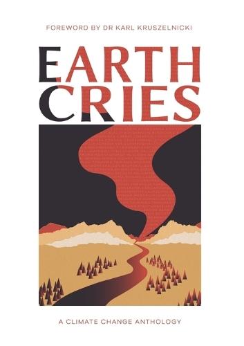 Earth Cries: A Climate Change Anthology