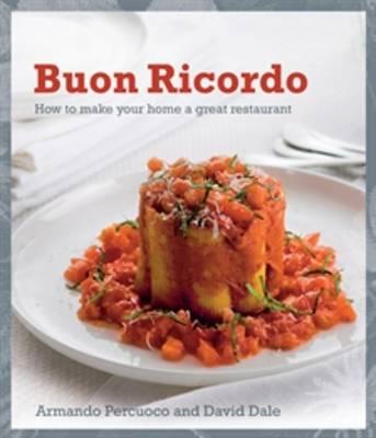 Buon Ricordo: How to Make Your Home a Great Restaurant