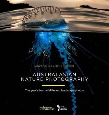 AGNPOTY 11/e - 2014 Australasian Nature Photography Book: The year's best wildlife and landscape photos 2014