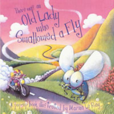 There Was an Old Lady Who Swallowed a Fly