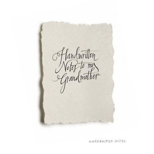 Handwritten Notes to My Grandma
