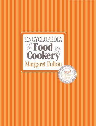 Encyclopedia of Food and Cookery