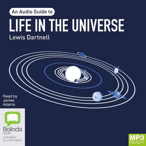 Life in the Universe: An Audio Guide