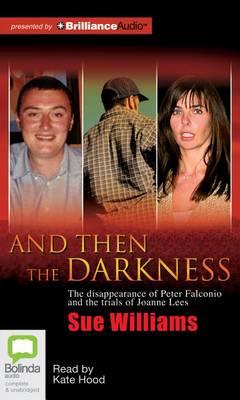And Then the Darkness: Library Edition