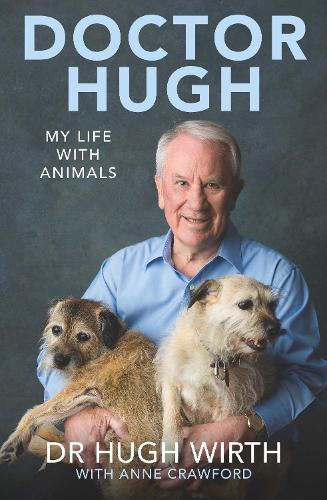 Doctor Hugh: My life with animals