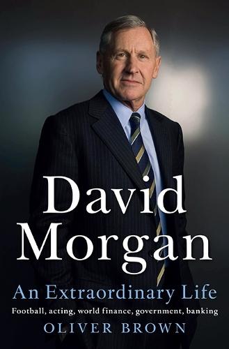 David Morgan: An Extraordinary Life