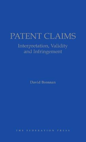 Patent Claims: Interpretation, Validity and Infringement