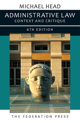 Administrative Law: Context and Critique