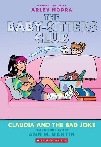 Claudia And The Bad Joke: A Graphic Novel (The Baby-sitters Club #15)
