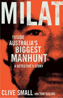 Milat: Inside Australia's biggest manhunt - a detective's story