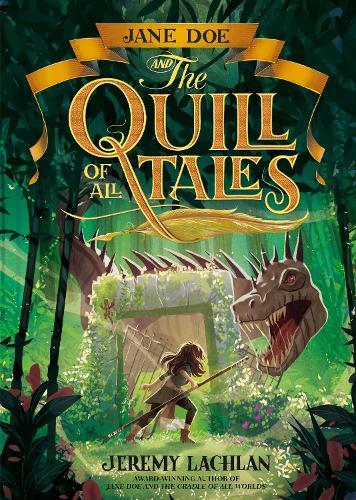Jane Doe and the Quill of All Tales: The Jane Doe Chronicles #3