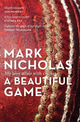 A Beautiful Game: My love affair with cricket