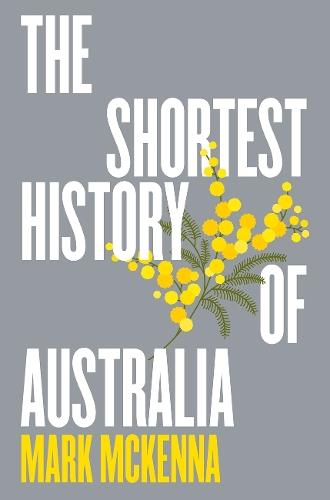 The Shortest History of Australia