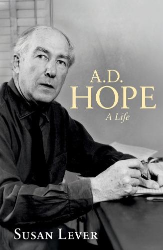 A.D. Hope: A Life