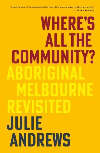 Where's All the Community?: Aboriginal Melbourne Revisited