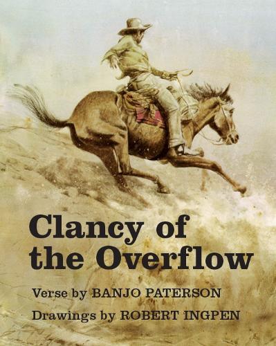 Clancy of the Overflow: The legendary bushman