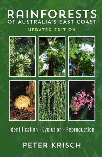 Rainforests of Australia's East Coast: Updated edition